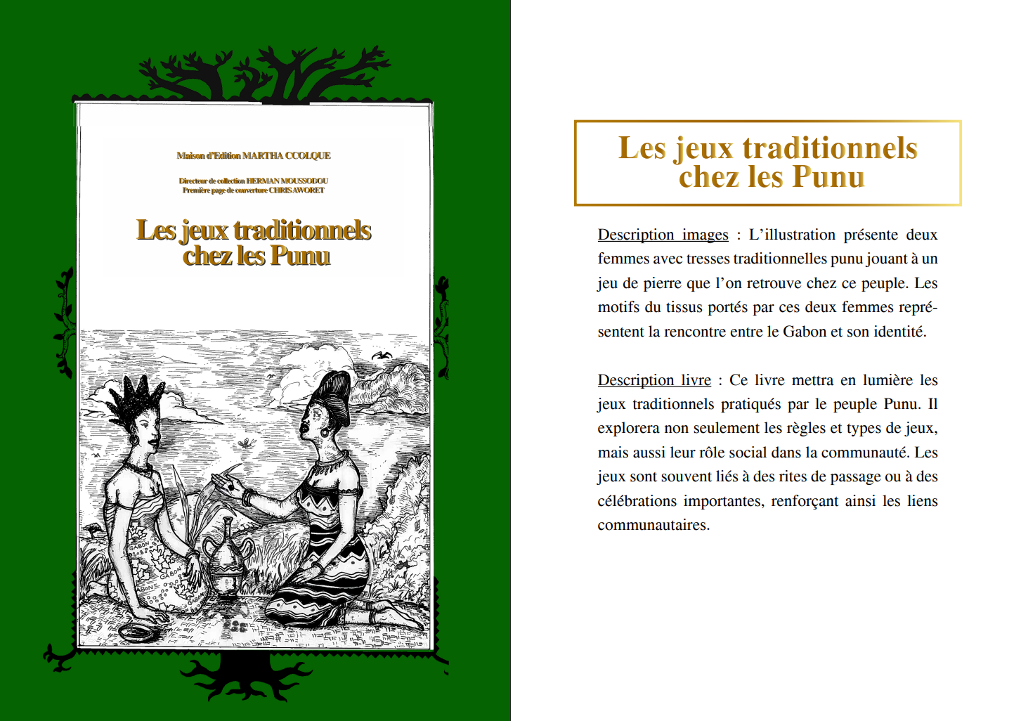 ©"LES JEUX TRADITIONNELS CHEZ LES PUNU "Collection « Lumière sur le Gabon »  AUTEUR  MABIK AKOMBILA Illustration de couverture : CHRIS AWORET Directeur de collection  HERMAN JUNIOR MOUSSODOU Publication pour le 15/11/25